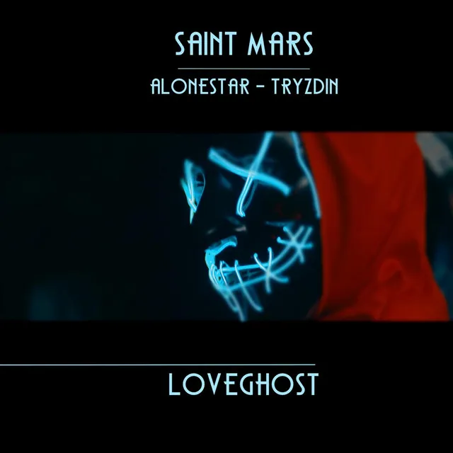 Loveghost (feat. Alonestar & Tryzdin)