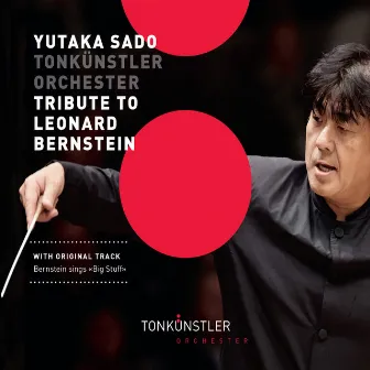 Tribute to Leonard Bernstein by Tonkünstler-Orchester