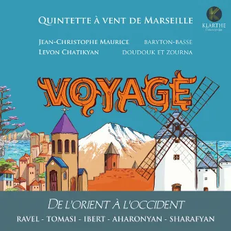 Voyage (De l'orient à l'occident) by Quintette à vent de Marseille