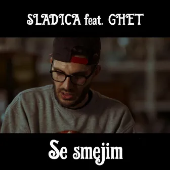 Se Smejim by Sladica