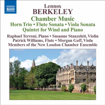 Berkeley: Chamber Music by New London Chamber Ensemble, members