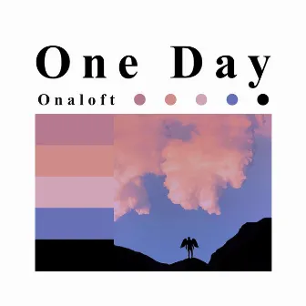 One Day by onaloft