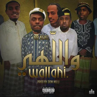 Wallahi by Mr. Newz