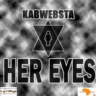 Her Eyes by Kabwebsta