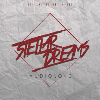 Audiolove by Stellar Dreams