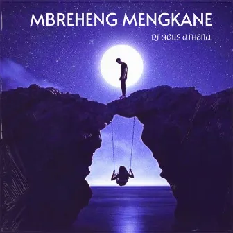 Mbreheng Mengkane by DJ Agus Athena