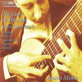 Walton / Rawsthorne / Berkeley / Tippett / Britten: British Guitar Music by Anders Miolin