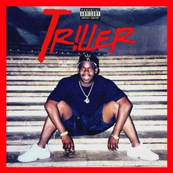 Triller by The Rich Rhymer