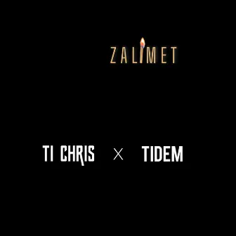 Zalimet by Ti Chris