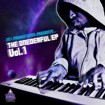 The Onederful, Vol. 1 by TE1 Productions