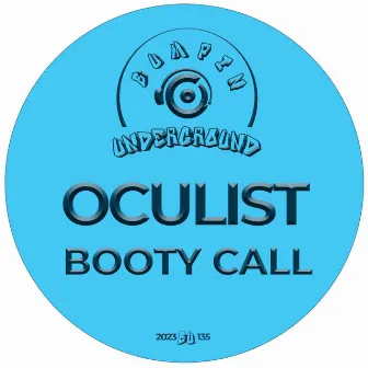 Booty Call by Oculist