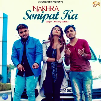 Nakhra Sonipat Ka - Single by Rahul