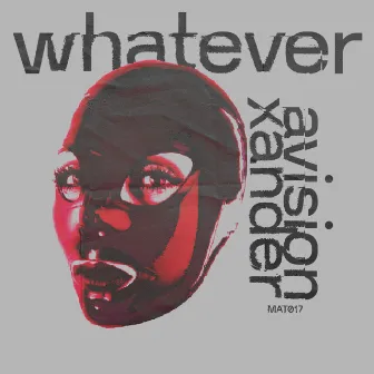 Whatever by Xander