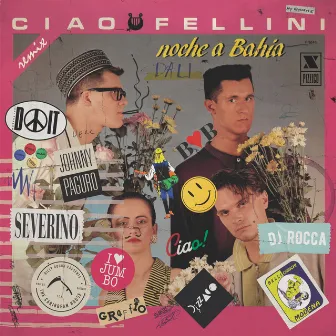 Noche a Bahia (The Remixes) by Ciao Fellini