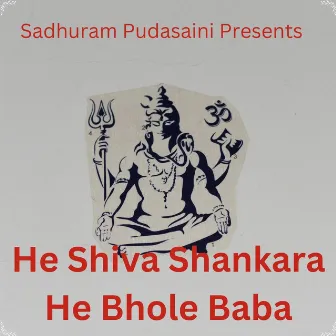 He Shiva Shankara He Bhole Baba by 