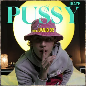 Pu$sy by Jhay P