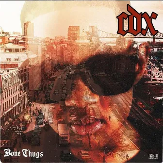 Bone Thugs by Cdx