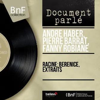 Racine: Bérénice, extraits (Mono Version) by 