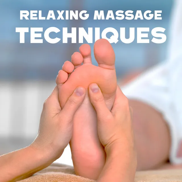 Relaxing Massage Techniques