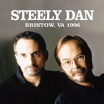 Bristow, VA 1996 by Steely Dan