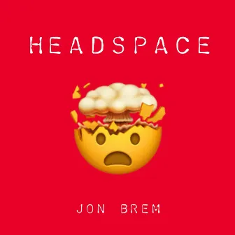 Headspace by Jon Brem