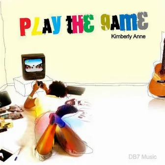 Play The Game by Kimberly Anne