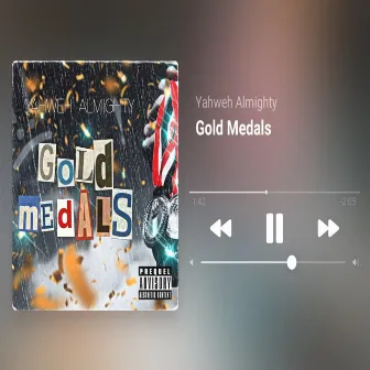 Gold Medals by Yahweh Almighty