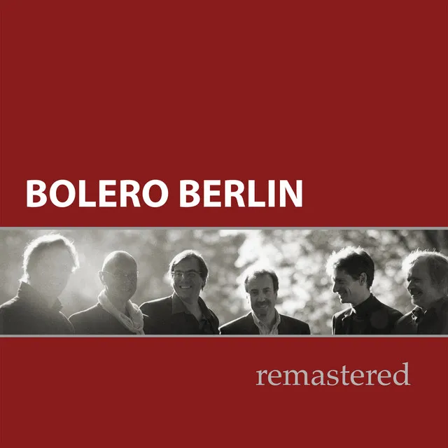 Bolero Berlin (Remastered 2023)