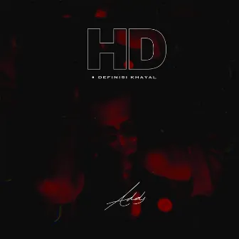 HD • DEFINISI KHAYAL by Addy Khayal