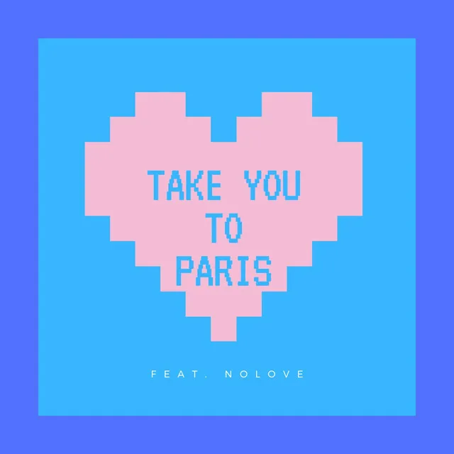 Take you to Paris