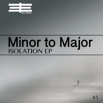 Isolation - EP by Minor To Major