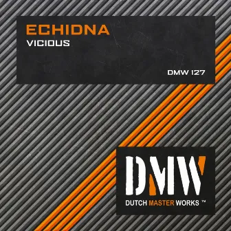 Vicious by Echidna