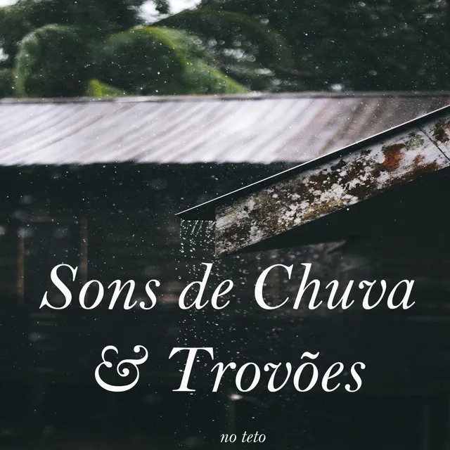 Sons de Chuva e Trovões no Teto