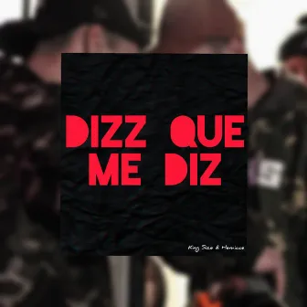 Dizz Que Me Diz by King Size oficial