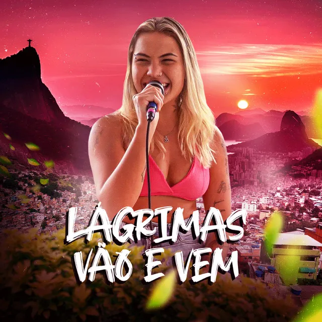 Lágrimas Vão e Vem - Ao Vivo