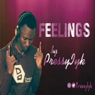 Feelings by Pressyiyk