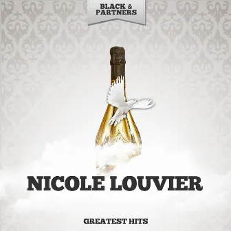 Greatest Hits by Nicole Louvier