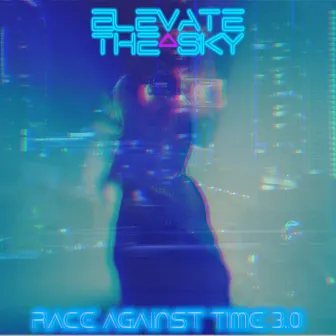 Race Against Time 3.0 by Elevate the Sky