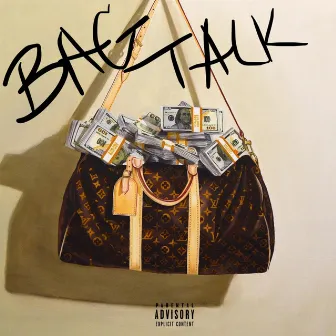 Bag Talk by Lil Spade