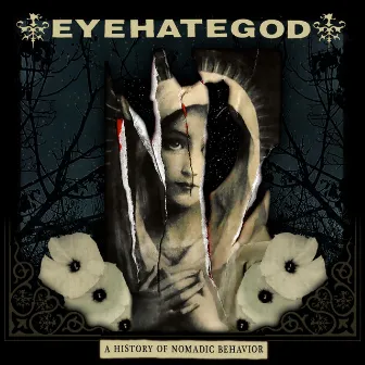 A History of Nomadic Behavior by Eyehategod