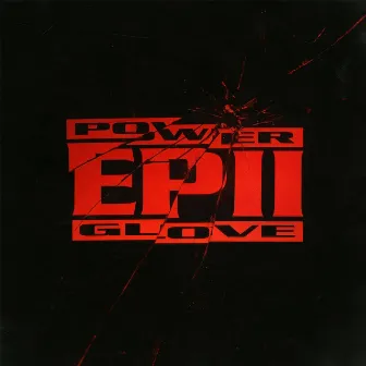 EP II by Power Glove