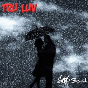 Tru Luv by Senoj Soul