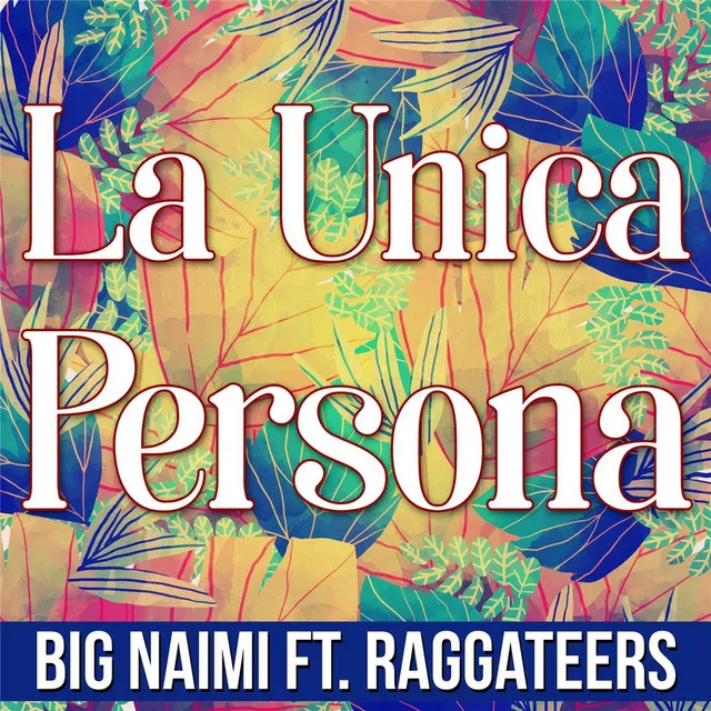 La Unica Persona (feat. Raggateers)