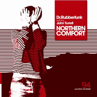 Northern Comfort - Single by Dr Rubberfunk