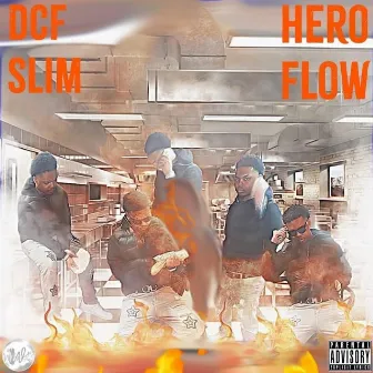 Hero Flow by Dcf Slim