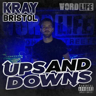 UPS AND DOWNS by Kray Bristol