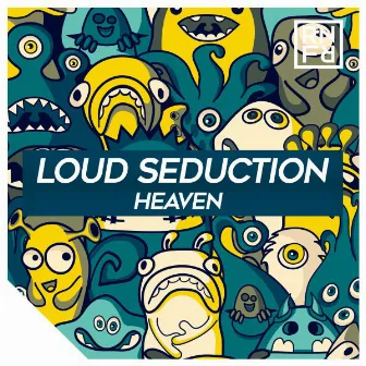 Heaven by Loud Seduction