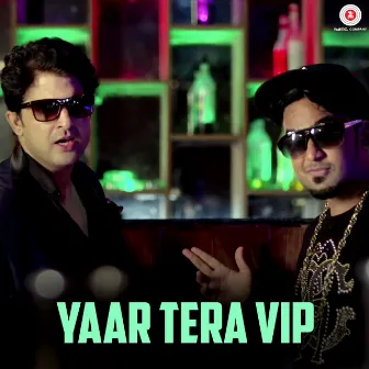 Yaar Tera VIP by Crazy King