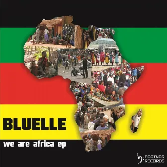 We Are Africa by Bluelle