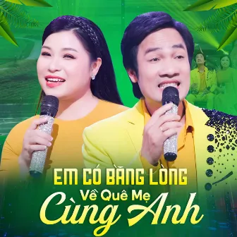 Em Có Bằng Lòng Về Quê Mẹ Cùng Anh by Từ Như Tài